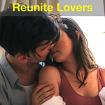 Reunite Lovers
